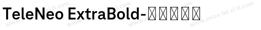 TeleNeo ExtraBold字体转换